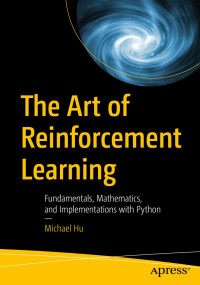 Image of The Art of Reinforcement Learning